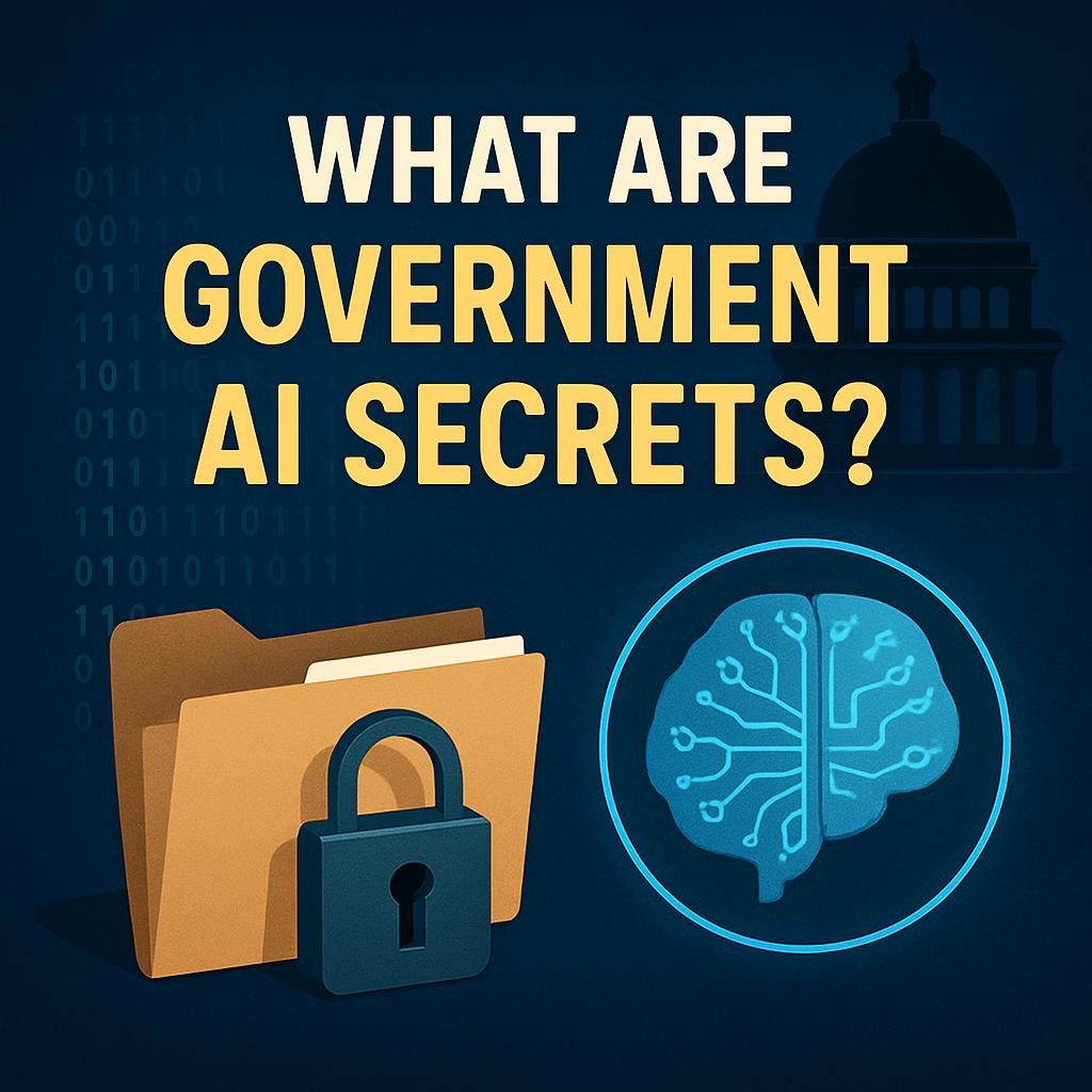 What Are Government AI Secrets?