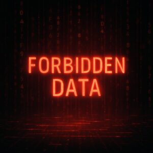 Forbidden Data